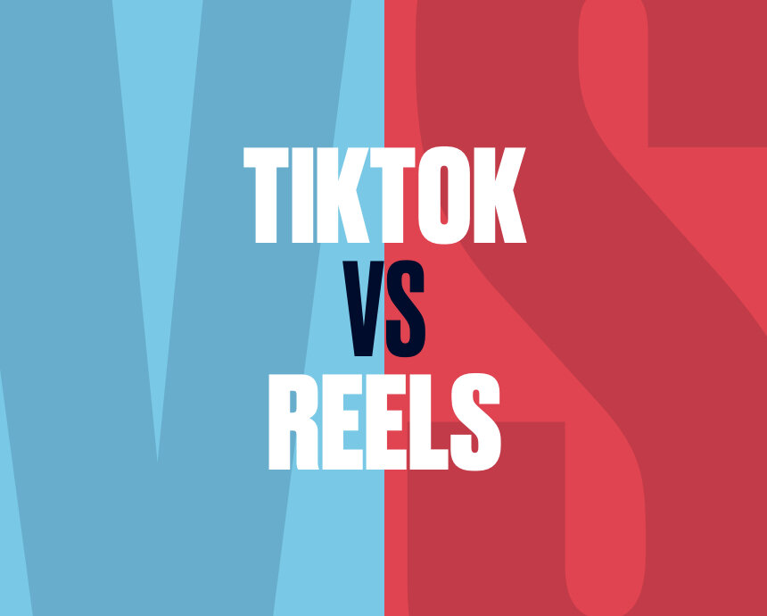TikTok vs Reels
